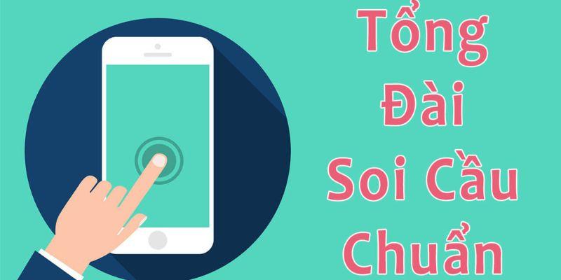 Xin số từ tổng đài soi cầu uy tín