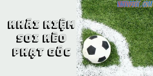 Soi kèo phạt góc