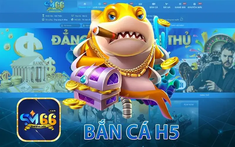 Bắn cá SM66 - Sự hợp pháp là một điểm mạnh lớn