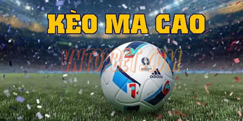 Cách tính kèo Ma Cao
