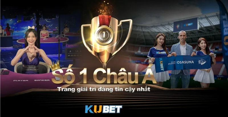 KuBet đem đến giải pháp giải trí cá cược uy tín