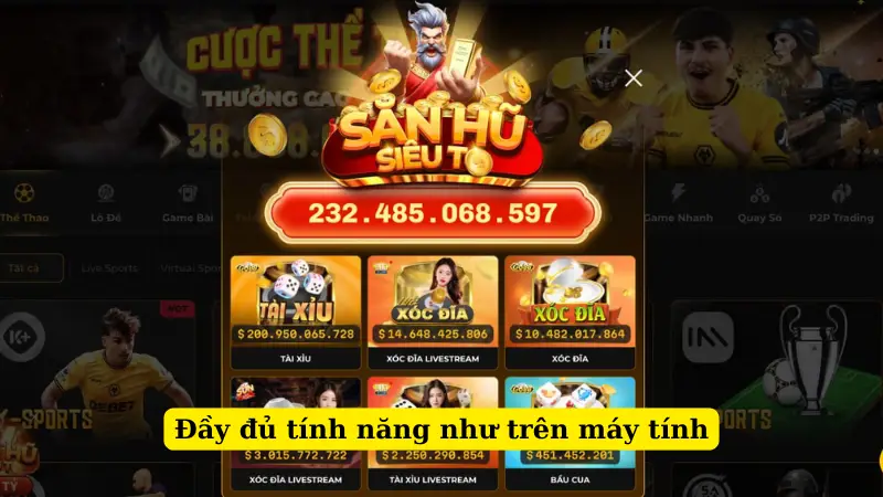 Đầy đủ tính năng như trên máy tính